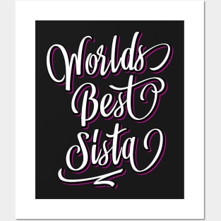 World's Best Sister - World's Best Sista - Pink Gift Idea Posters and Art